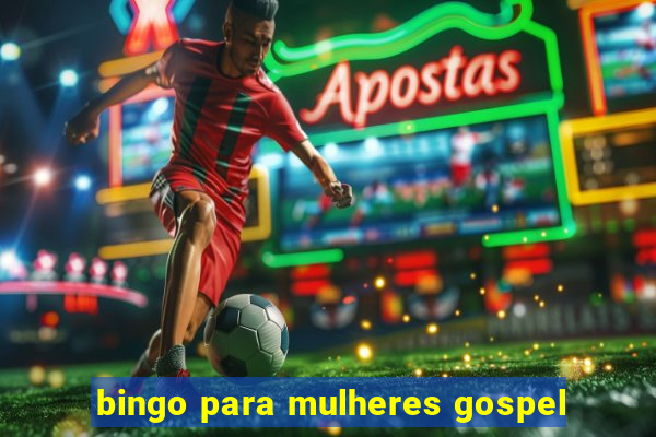 bingo para mulheres gospel